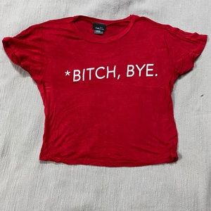 Bitch Bye crop top